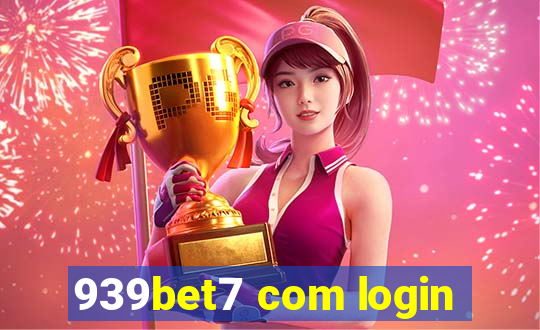 939bet7 com login